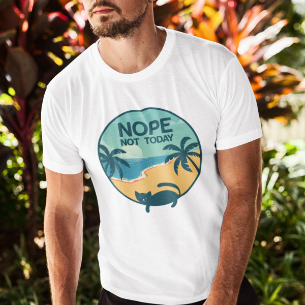 T-shirt "NOPE. Not today"