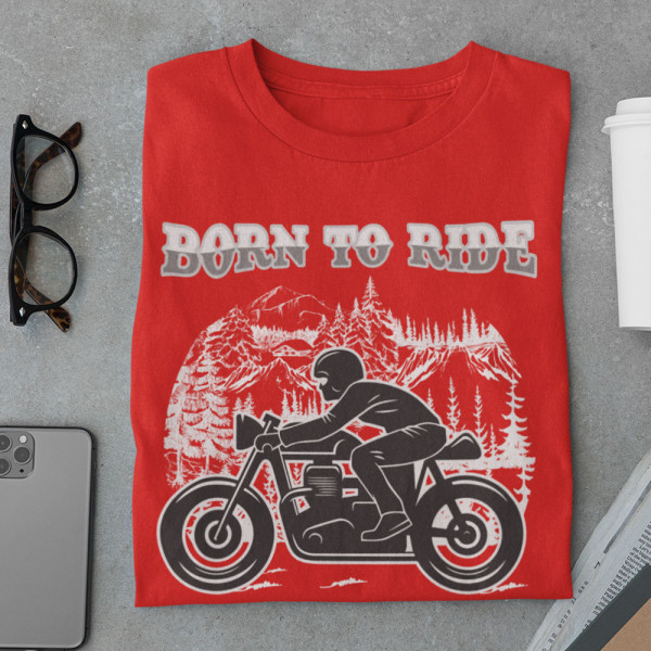 T-shirt "Born to ride"