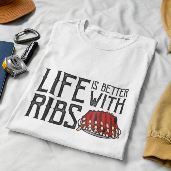T-shirt "Life is better with ribs"