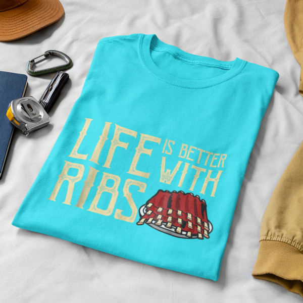 T-shirt "Life is better with ribs"