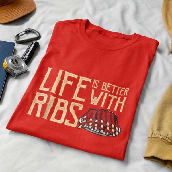 T-shirt "Life is better with ribs"