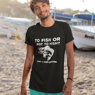 T-shirt "To fish or not to fish"
