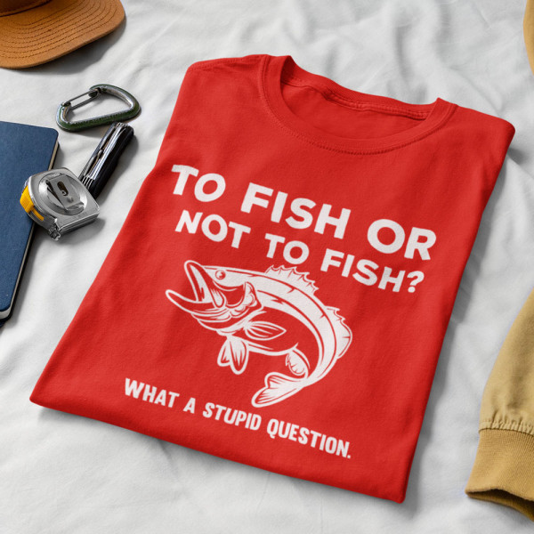 T-shirt "To fish or not to fish"