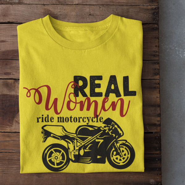 Women's T-shirt "Real women ride motorcycle" Women's T-shirt "Real women ride motorcycle"