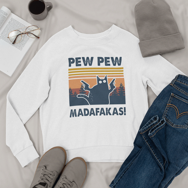 Sweatshirt "Pew Pew Madafakas" (without hood)