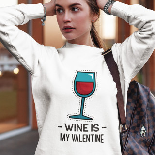 Sweatshirt "Wine is my Valentine" (without hood)