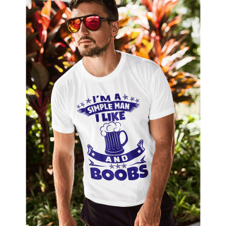 T-shirt "I'm A Simple Man"