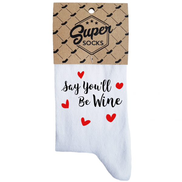 Women's socks „Say you'll be wine“ Women's socks „Say you'll be wine“