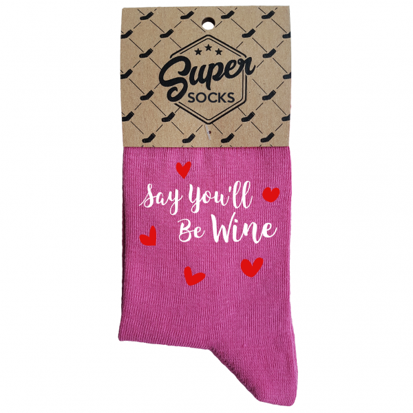 Women's socks „Say you'll be wine“ Women's socks „Say you'll be wine“