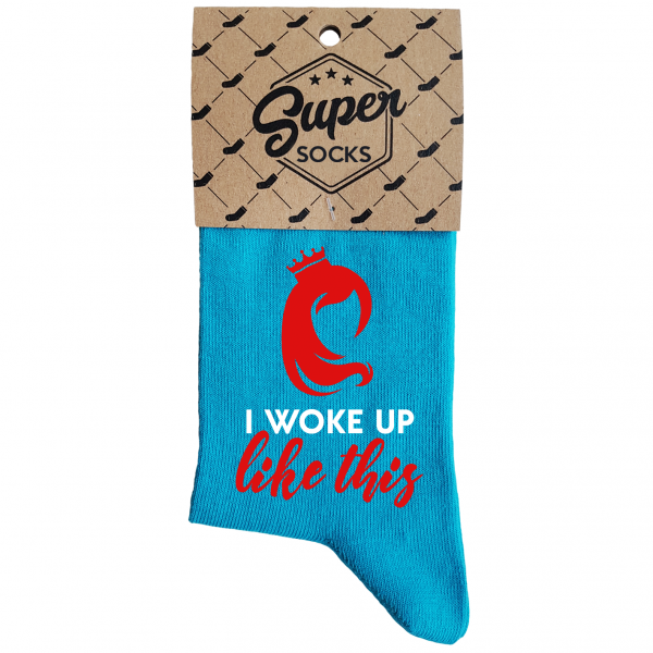 Women's socks „I woke up like this“ Women's socks „I woke up like this“