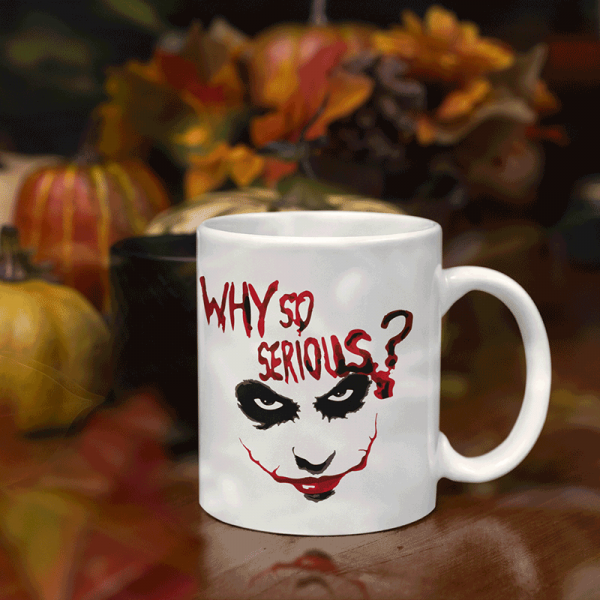 Mug "Why so serious?" Mug "Why so serious?"