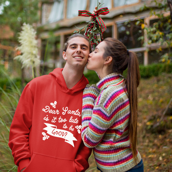 Sweatshirt "Dear Santa, is it too late to be good?"