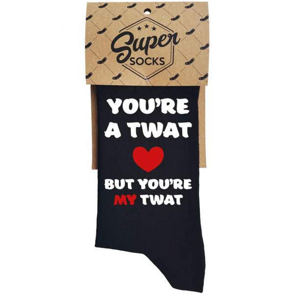 Socks "You're a twat, but you're my twat" Socks "You're a twat, but you're my twat"