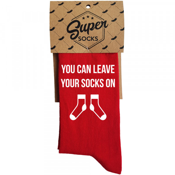 Socks "You can leave your socks on"