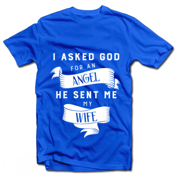 T-shirt "My wife - Angel"