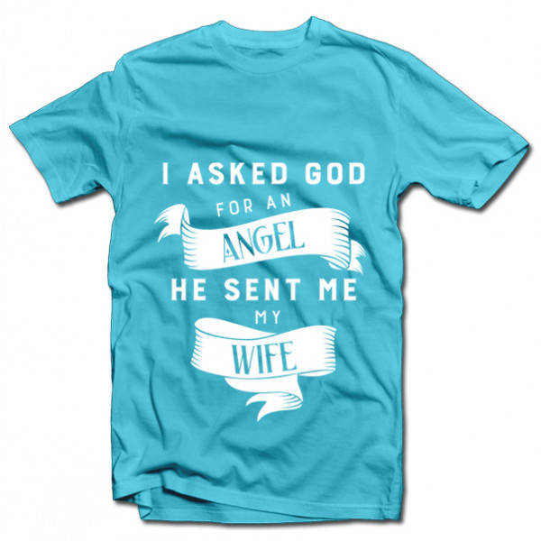 T-shirt "My wife - Angel"
