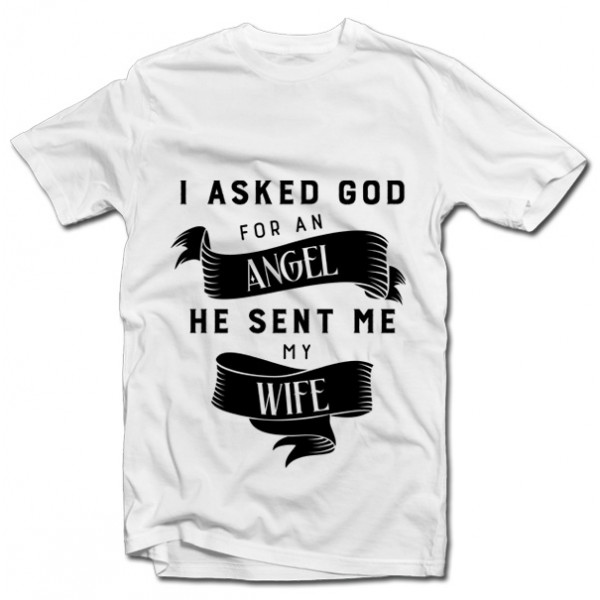 T-shirt "My wife - Angel"