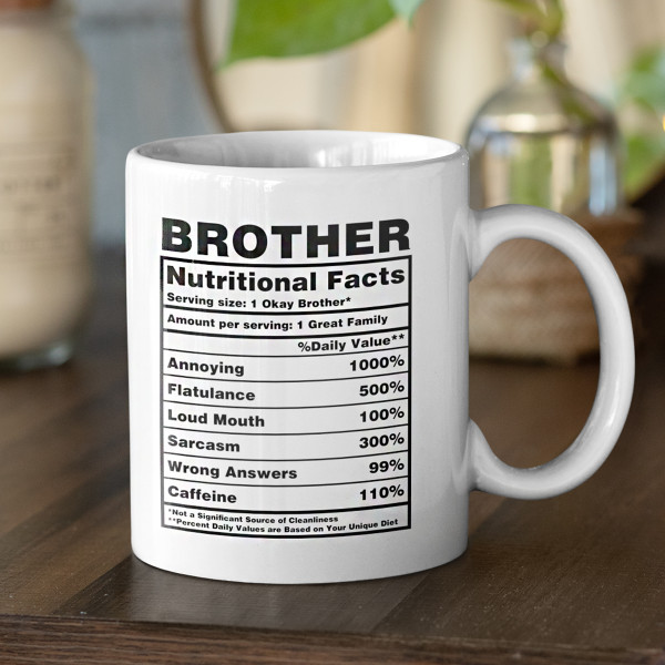 Mug "Brother Nutrition Facts" Mug "Brother Nutrition Facts"