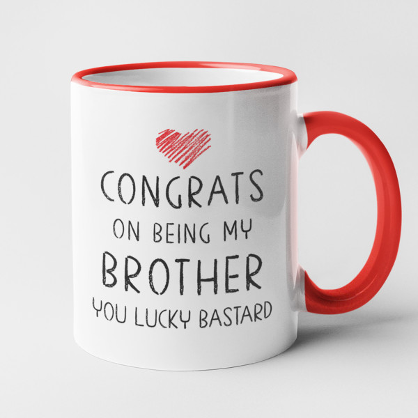 Mug "Congrats on being my brother" Mug "Congrats on being my brother"