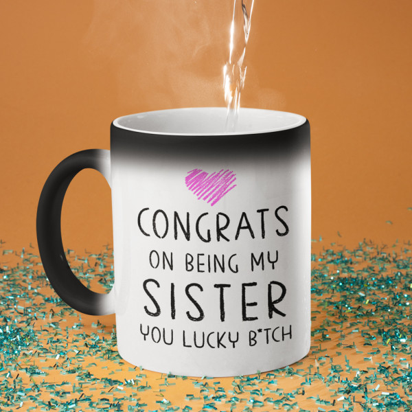 Mug "Congrats on being my sister" Mug "Congrats on being my sister"