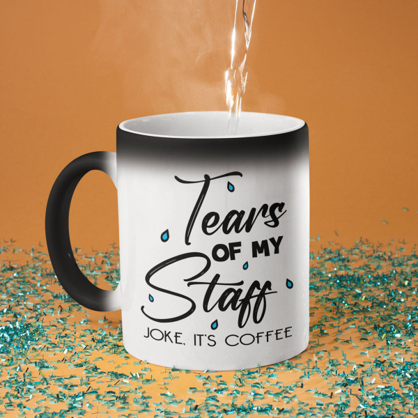 Mug "Tears of my staff" Mug "Tears of my staff"