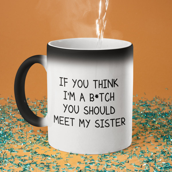 Mug "You Should Meet My Sister" Mug "You Should Meet My Sister"
