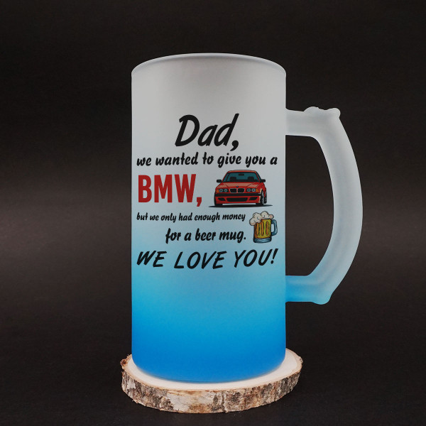 Beer mug "We wanted to give you a BMW"