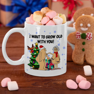 Christmas Mug "I want to grow old with you"
