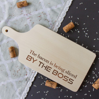 Cutting board "The bacon is being sliced by the bosss" (35 cm)