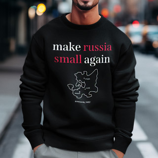 Sweatshirt "Make Russia small again" (without Hood)