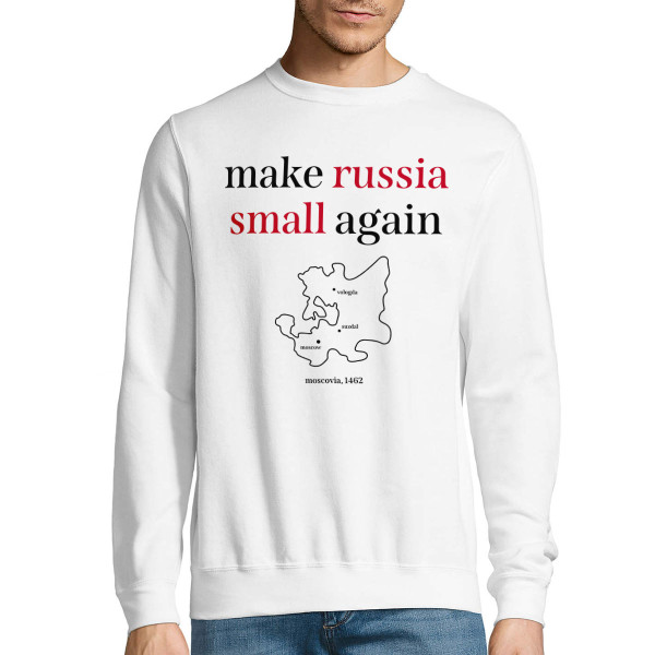 Sweatshirt "Make Russia small again" (without Hood)