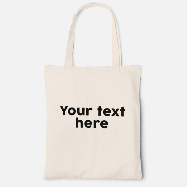 Fabric bag with your own text Fabric bag with your own text