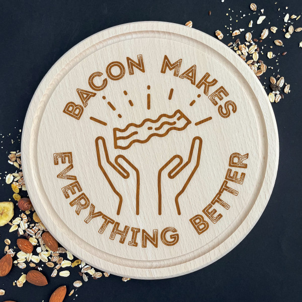 Engraved Wooden Cutting Board "Bacon makes everything better" Engraved Wooden Cutting Board "Bacon makes everything better"