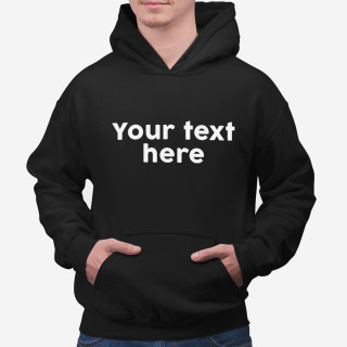 Hoodie with your own text