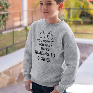Kids' sweatshirt "I'm heading to school" (without hood)