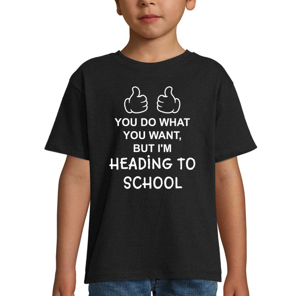 Kids' T-shirt "I'm heading to school"
