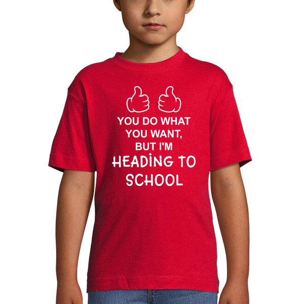 Kids' T-shirt "I'm heading to school"