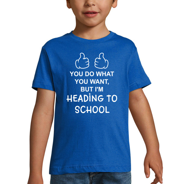 Kids' T-shirt "I'm heading to school"