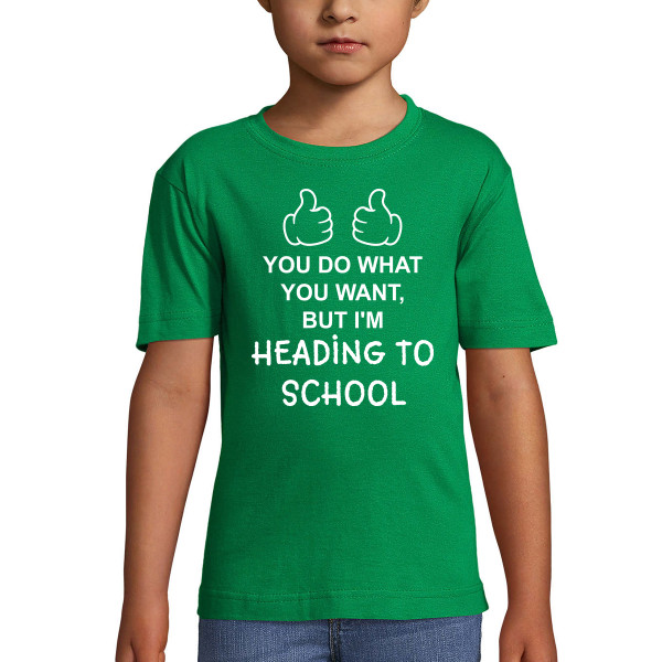 Kids' T-shirt "I'm heading to school"
