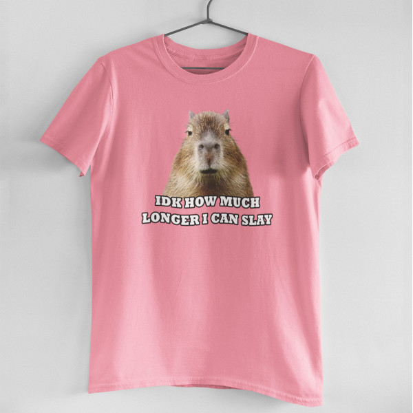 T-shirt "Idk how much longer" T-shirt "Idk how much longer"