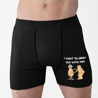 Men's underwear "I want to grow old with you"