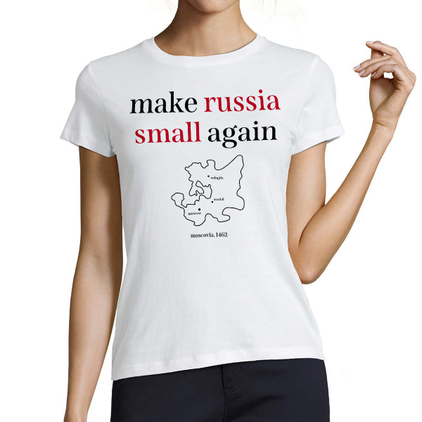 Women's T-shirt "Make Russia small again"