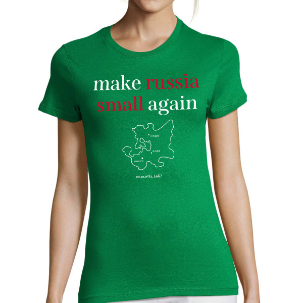 Women's T-shirt "Make Russia small again"