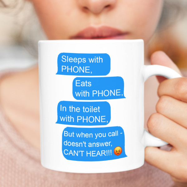 Mug "Always with the phone"