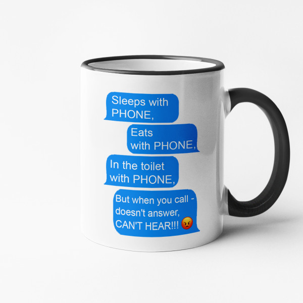 Mug "Always with the phone"