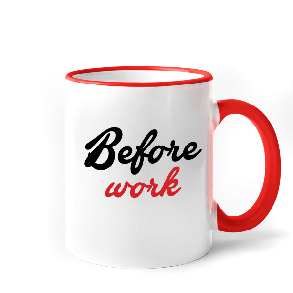 Mug "Before work"