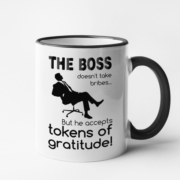 Mug "Boss doesn't take bribes" Mug "Boss doesn't take bribes"