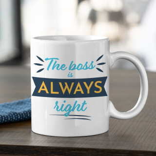 Mug "Boss is always right"