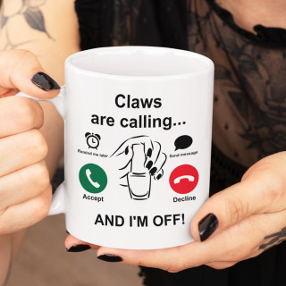 Mug "Claws are calling"