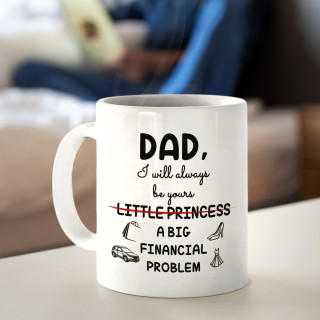 Mug "Dad’s Financial Problem" Mug "Dad’s Financial Problem"